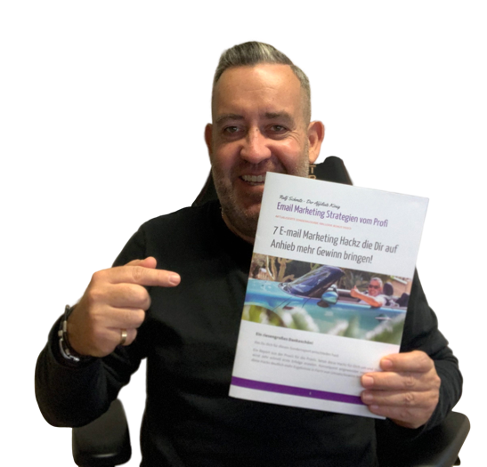 7 E-Mail Marketing Hackz vom Affiliate König Ralf Schmitz